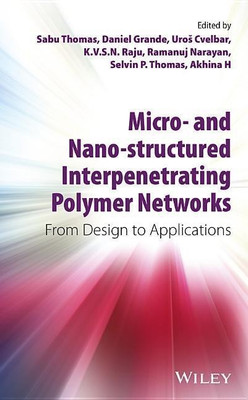 Micro- and Nano-Structured Interpenetrating Polymer Networks(English, Hardcover, Thomas Sabu)