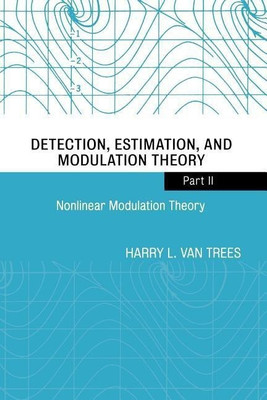 Detection, Estimation, and Modulation Theory, Part II(English, Paperback, Van Trees Harry L.)