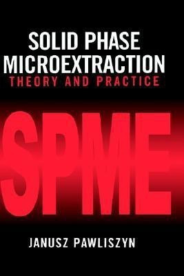 Solid Phase Microextraction(English, Hardcover, Pawliszyn Janusz)