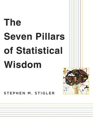 The Seven Pillars of Statistical Wisdom(English, Paperback, Stigler Stephen M.)