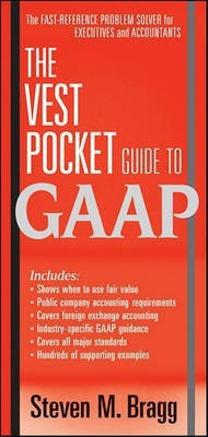 The Vest Pocket Guide to GAAP(English, Paperback, Bragg Steven M.)