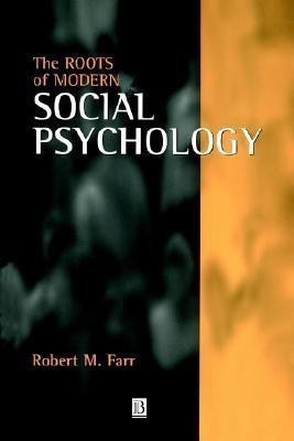 The Roots of Modern Social Psychology(English, Paperback, Farr Robert M.)