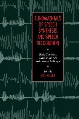 Fundamentals of Speech Synthesis and Speech Recognition(English, Hardcover, unknown)