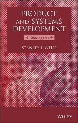 Product and Systems Development(English, Hardcover, Weiss Stanley I.)
