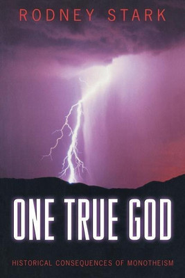 One True God(English, Paperback, Stark Rodney)