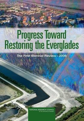 Progress Toward Restoring the Everglades(English, Paperback, National Research Council)