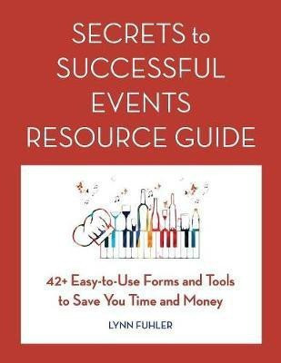 Secrets to Successful Events Resource Guide(English, Paperback, Fuhler Lynn)