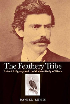 The Feathery Tribe(English, Hardcover, Lewis Daniel)