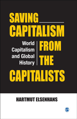 Saving Capitalism from the Capitalists(English, Hardcover, Elsenhans Hartmut)