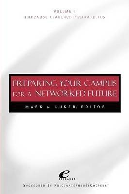 Educause Leadership Strategies, Preparing Your Campus for a Networked Future(English, Paperback, unknown)