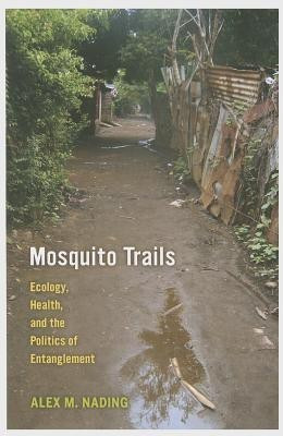 Mosquito Trails(English, Hardcover, Nading Alex M.)