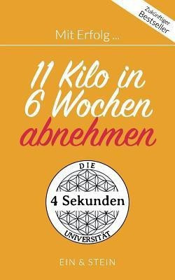 Mit Erfolg ... 11 Kilo in 6 Wochen abnehmen(German, Paperback, Herr Ein)