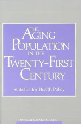 The Aging Population in the Twenty-First Century(English, Paperback, National Research Council)