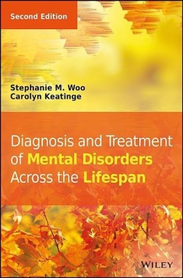 Diagnosis and Treatment of Mental Disorders Across the Lifespan(English, Hardcover, Woo Stephanie M.)