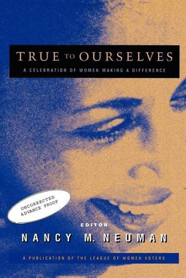 True to Ourselves(English, Hardcover, Neuman Nancy M.)