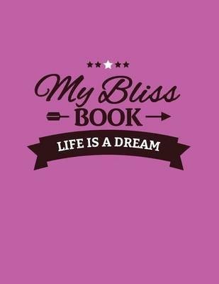 My Bliss Book(English, Paperback, unknown)