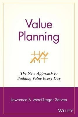 Value Planning(English, Paperback, Serven Lawrence B. MacGregor)