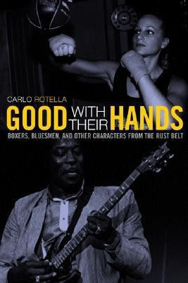 Good with Their Hands(English, Paperback, Rotella Carlo)