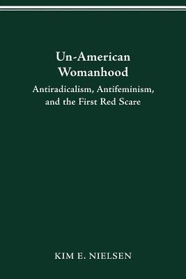 Un-American Womanhood(English, Paperback, Nielsen Kim)