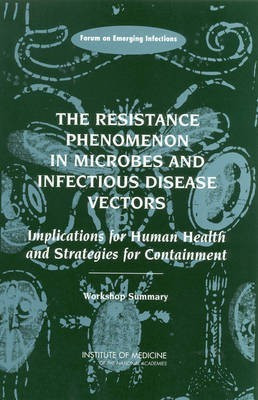 The Resistance Phenomenon in Microbes and Infectious Disease Vectors(English, Paperback, Institute of Medicine)