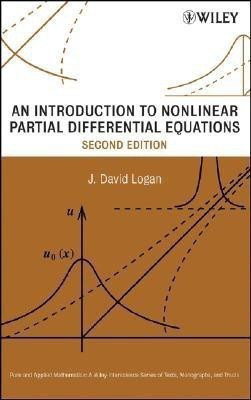 An Introduction to Nonlinear Partial Differential Equations(English, Hardcover, Logan J. David)