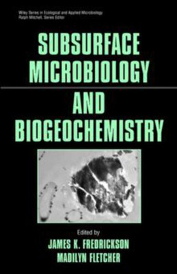 Subsurface Microbiology and Biogeochemistry(English, Hardcover, Fredrickson JK)