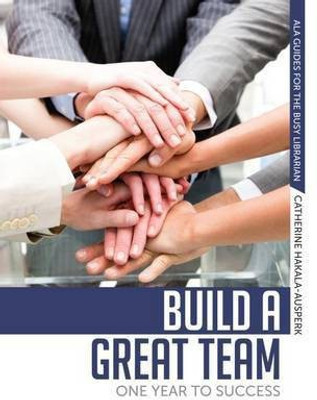 Build a Great Team(English, Electronic book text, Hakala-Ausperk Catherine)