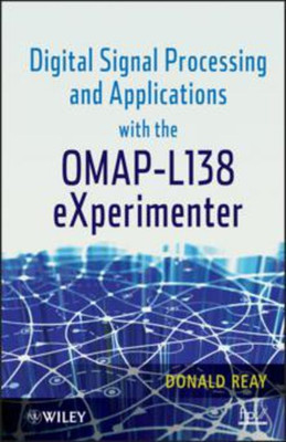 Digital Signal Processing and Applications with the OMAP - L138 eXperimenter(English, Mixed media product, Reay Donald S.)