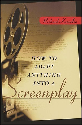 How to Adapt Anything into a Screenplay(English, Paperback, Krevolin Richard)
