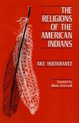 The Religions of the American Indians(English, Paperback, Hultkrantz Ake)