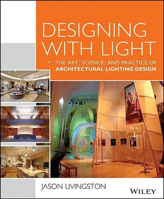 Designing With Light(English, Paperback, Livingston Jason)
