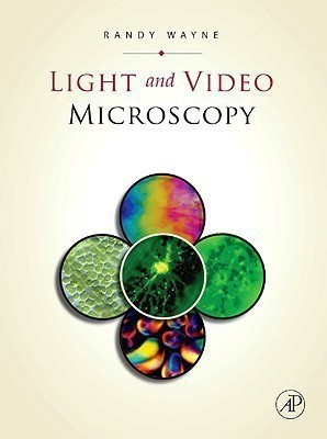 Light and Video Microscopy(English, Hardcover, Wayne Randy O.)