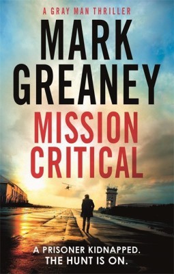 Mission Critical(English, Paperback, Greaney Mark)