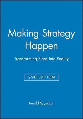 Making Strategy Happen(English, Paperback, Judson Arnold S.)
