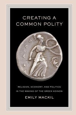 Creating a Common Polity(English, Hardcover, Mackil Emily)