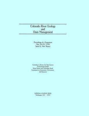Colorado River Ecology and Dam Management(English, Paperback, National Research Council)