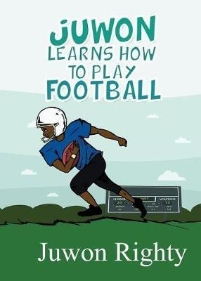 Juwon Learns How to Play Football(English, Paperback, Righty Juwon)