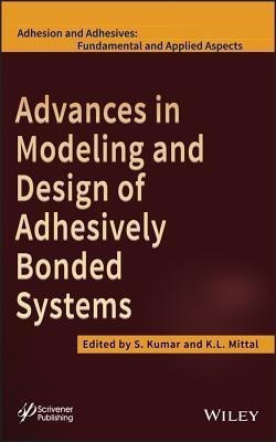 Advances in Modeling and Design of Adhesively Bonded Systems(English, Hardcover, unknown)