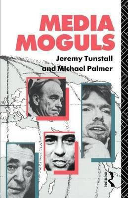 Media Moguls(English, Electronic book text, Tunstall Jeremy)