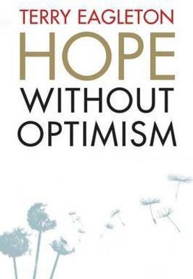 Hope Without Optimism(English, Hardcover, Eagleton Terry)