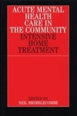 Acute Mental Health Care in the Community(English, Paperback, Brimblecombe Neil)