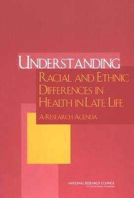 Understanding Racial and Ethnic Differences in Health in Late Life(English, Paperback, National Research Council)