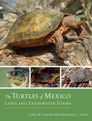 The Turtles of Mexico(English, Hardcover, Legler John)
