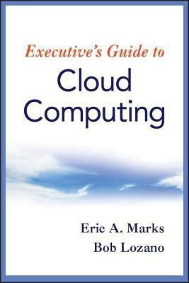 Executive's Guide to Cloud Computing(English, Hardcover, Marks Eric A.)