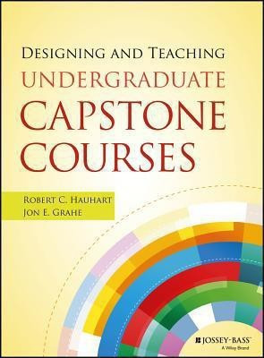 Designing and Teaching Undergraduate Capstone Courses(English, Paperback, Hauhart Robert C.)