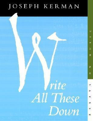 Write All These Down(English, Paperback, Kerman Joseph)