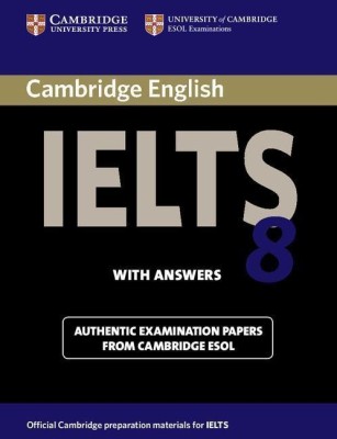 Cambridge IELTS 8 Student's Book with Answers(English, Paperback, Cambridge ESOL)