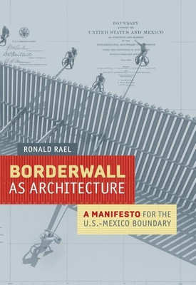 Borderwall as Architecture(English, Paperback, Rael Ronald)