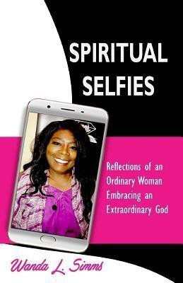 Spiritual Selfies(English, Paperback, Simms Wanda L)
