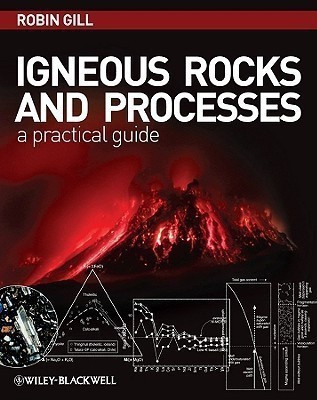 Igneous Rocks and Processes - A Practical Guide(English, Paperback, Gill R)